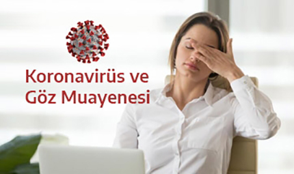 Koronavirus Ve Goz Muayenesi Prof Dr Ahmet Akman